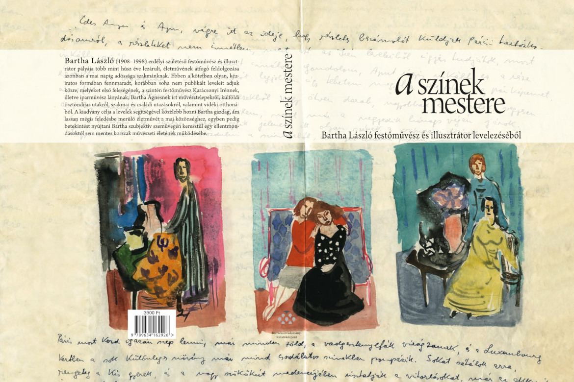 A színek mestere – Bartha László festőművész és illusztrátor levelezéséből