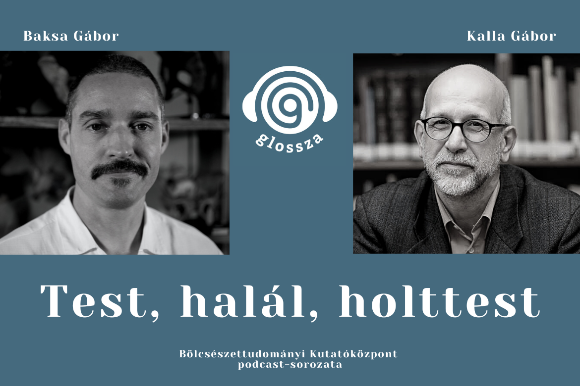 Glossza 37.: Test, halál, holttest 