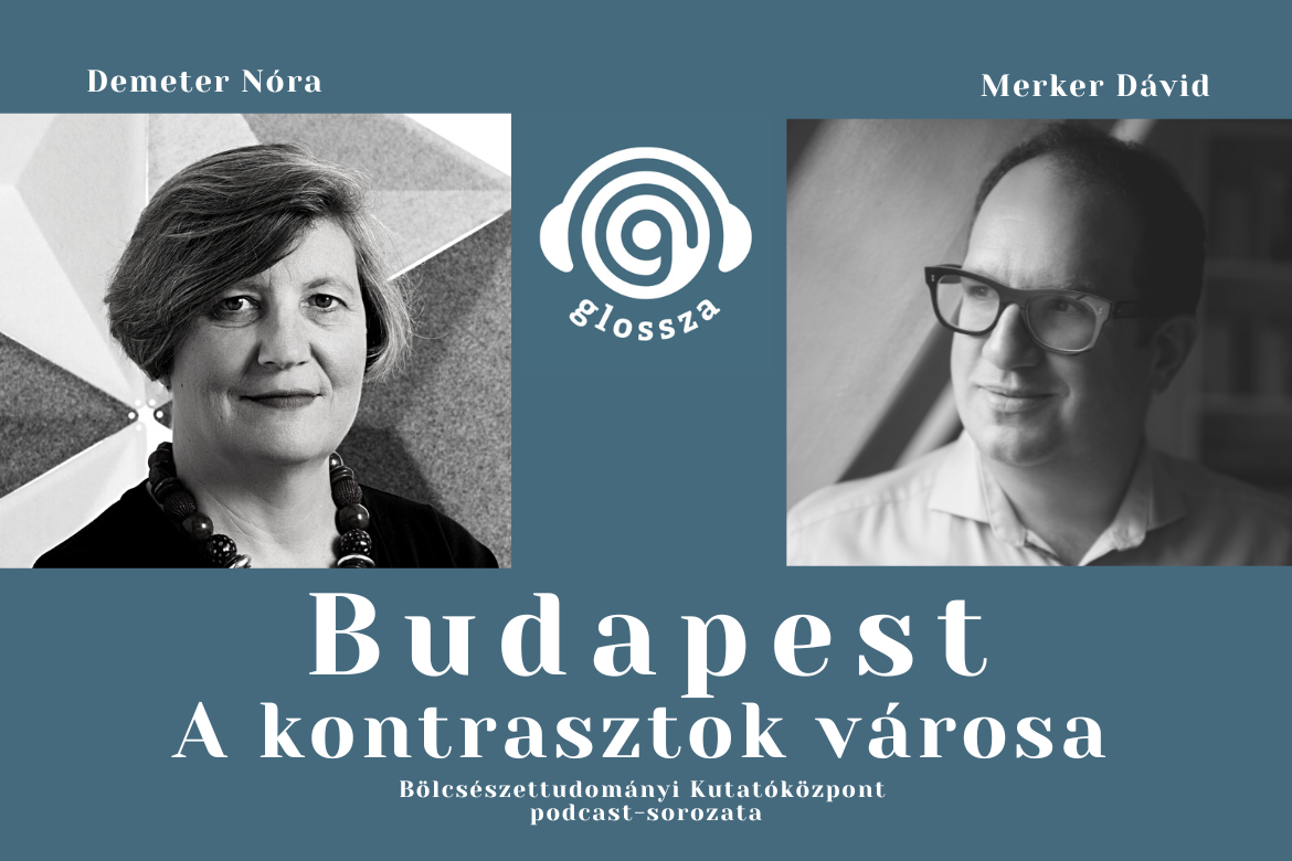 Glossza 38.: Budapest. A kontrasztok városa 