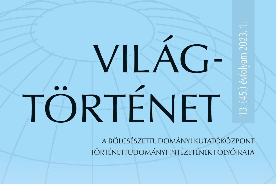 Megjelent a Világtörténet 2023. évi 1. száma