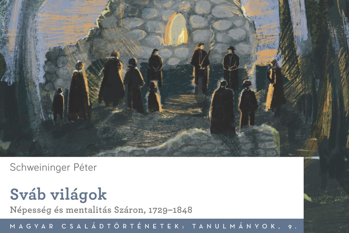 Sváb világok. Népesség és mentalitás Száron, 1729–1848