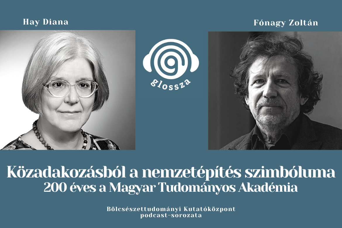 Glossza 45.: Közadakozásból a nemzetépítés szimbóluma – 200 éves a Magyar Tudományos Akadémia