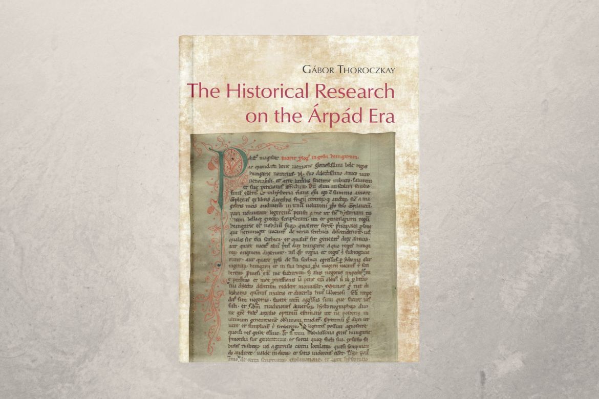 The Historical Research on the Árpád Era – Arpadiana XVII.