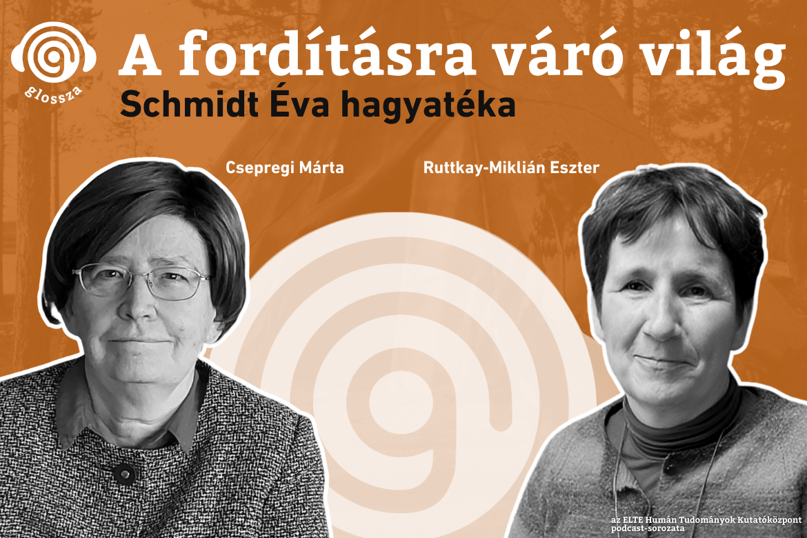 Glossza 87.: A fordításra váró világ: Schmidt Éva hagyatéka
