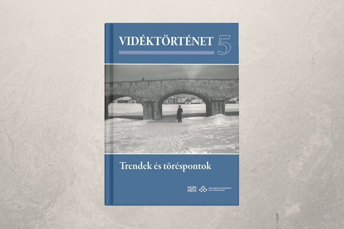 Trendek és töréspontok – Vidéktörténet 5.