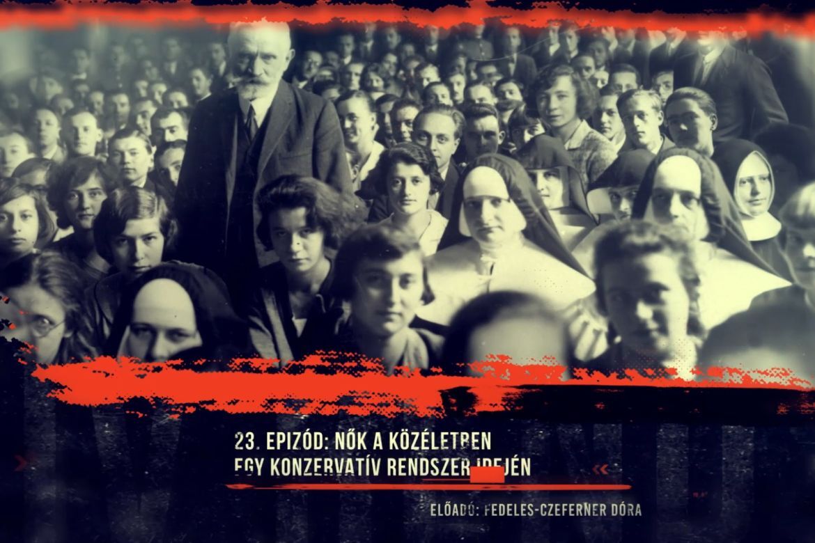 Fedeles-Czeferner Dóra: Nők a közéletben egy konzervatív rendszer idején