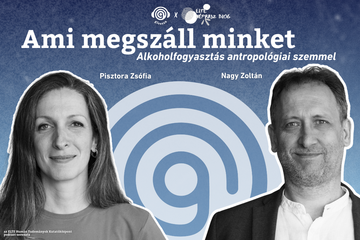 Terepszemle 2.: Ami megszáll minket: alkoholfogyasztás antropológiai szemmel