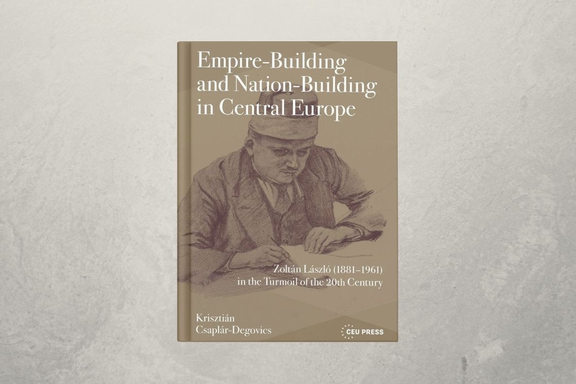 Megjelent Csaplár-Degovics Krisztián új könyve a CEU Pressnél