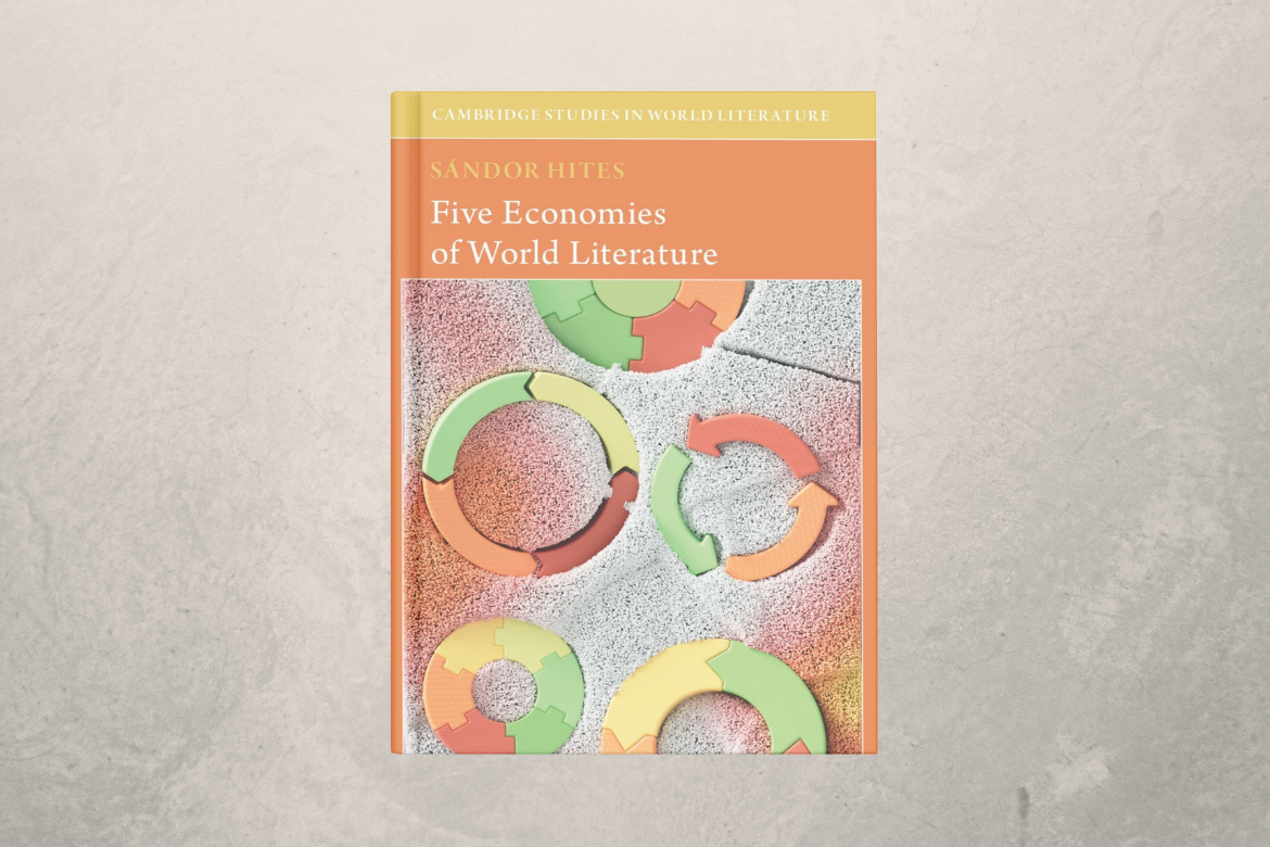 A világirodalom öt gazdasága – Hites Sándor új monográfiája