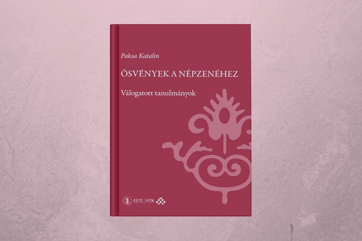 Paksa Katalin: Ösvények a népzenéhez. Válogatott tanulmányok