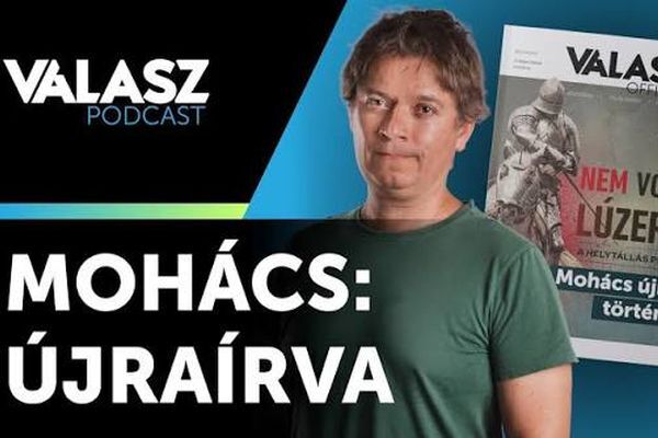 Varga Szabolcs a Válasz Online podcastjában Mohácsról
