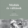 Neumer Katalin: Identitások és médiák II. - Médiák és váltások 