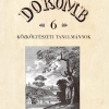 Do­romb: Köz­köl­té­sze­ti ta­nul­má­nyok, 6.