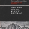Mojzer Miklós: Torony, kupola, kolonnád
