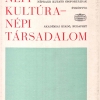Népi kultúra - népi társadalom 1970
