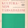 Népi kultúra - népi társadalom 1973