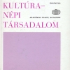 Népi kultúra - népi társadalom 1987