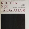 Népi kultúra - népi társadalom 1990