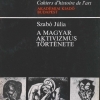 Szabó Júlia: A magyar aktivizmus története
