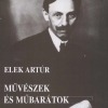 Elek Artúr: Művészek és műbarátok. Válogatott képzőművészeti írások