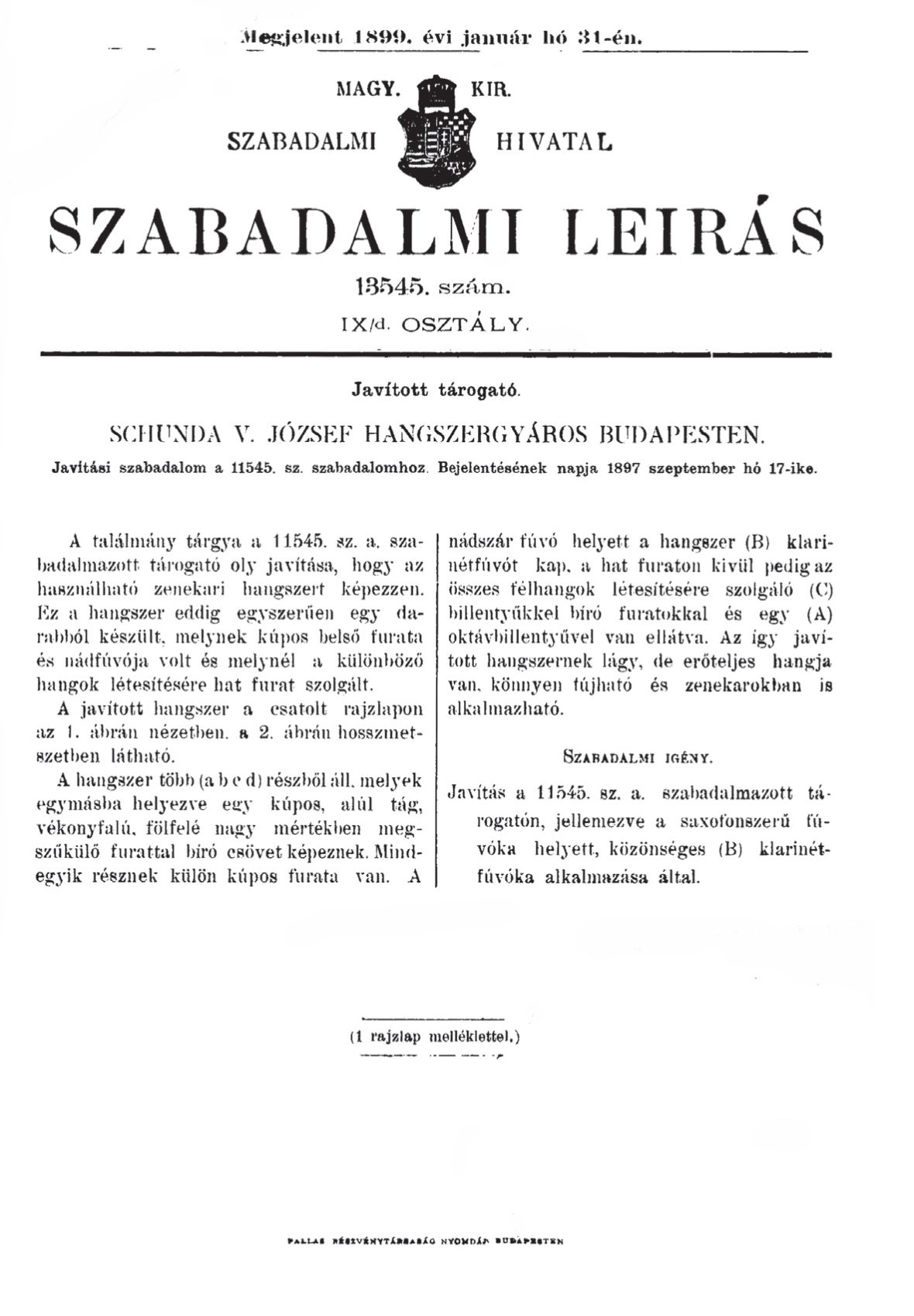 Schunda V. József 13545 lajstrom számú szabadalma (Szabadalmi Közlöny 1899. január 21).